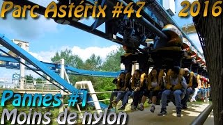 Deanrell au Parc Astérix 47  Des pannes 1 moins de nylon [upl. by Eppillihp876]