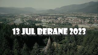 13JUL BERANE 2023 [upl. by Yeldud255]