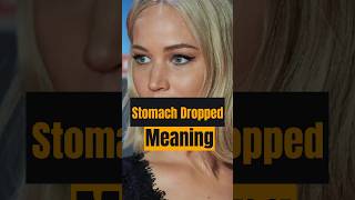 Meaning of quotMy stomach droppedquot in English [upl. by Antipas]