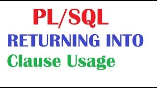 PLSQL Tutorial  RETURNING INTO Clause examples [upl. by Mojgan]