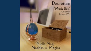 Decretum From quotPuella Magi Madoka Magicaquot [upl. by Anne-Marie]