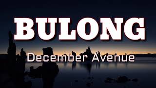 December Avenue  Bulong  lyrics [upl. by Stanwood]