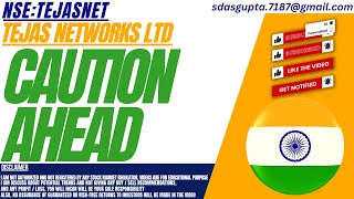 CAUTION AHEAD  TEJAS NETWORKS SHARE  TEJAS NETWORK SHARE [upl. by Lamrej239]