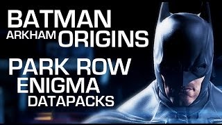 Batman Arkham Origins Enigma Data Packs  Park Row [upl. by Ulrica604]