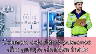 comment calculer la puissance dun groupe frigorifique chambre froide [upl. by Thielen]