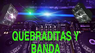 QUEBRADITAS MIX PARA BAILAR Vol1 2023 DJ MARCO MORALES ¿SUSCRIBIRSE [upl. by Warren899]