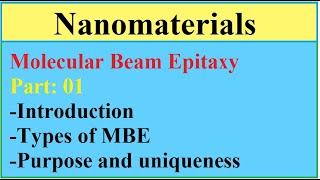 Part 1 Molecular beam epitaxy  Principle mechanism and types of MBE [upl. by Ursulina]