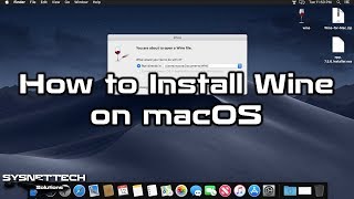 How to Install Wine on macOS Mojave 1014  Run Windows Apps on macOS  SYSNETTECH Solutions [upl. by Elagibba718]