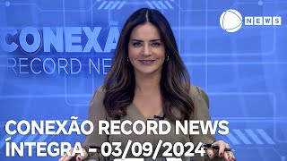 Conexão Record News  03092024 [upl. by Joni]