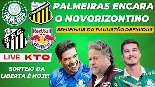 AO VIVO  PALMEIRAS ENCARA O NOVORIZONTINO NA SEMIFINAL DO PAULISTÃO  TRIKAS SOBERBO TÁ FORA KKKKKK [upl. by Yrohcaz]