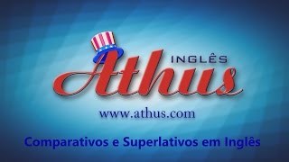 Comparativos e Superlativos em Inglês [upl. by Tima654]