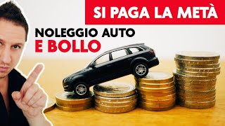 Per le auto da NOLEGGIO il BOLLO si paga la metà [upl. by Shaefer]