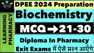 MCQ 2130  Biochemistry  Diploma In Pharmacy Exit Exam Preparation  With Complete Explanation [upl. by Presley]