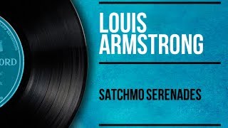 Louis Armstrong  Satchmo Serenades Full Album [upl. by Renmus]