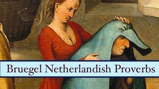 Bruegels Netherlandish Proverbs explained in detail HD [upl. by Lahcsap]