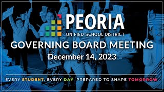 Peoria Unified Governing Board Meeting December 14 2023 [upl. by Nameloc]