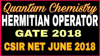 Hermitian Operator  Quantum Chemistry  Everything Answered [upl. by Hagep285]