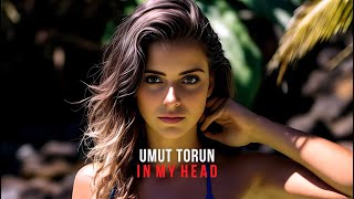 Umut Torun  In My Head Original Mix [upl. by Aguie]