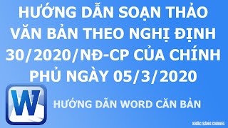 Hướng dẫn soạn thảo văn bản theo Nghị định 302020NĐCP của Chính phủ ngày 0532020 [upl. by Kamila]