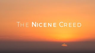 The Nicene Creed HD [upl. by Enelkcaj]