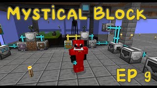 Mystical Block  Industrial Foregoing Enchantment  Episode 9 [upl. by Annuhsal637]