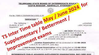 Telangana TS Inter Exams 2024 TimeTable for Supplementary Betterment Improvement exams May 2024 [upl. by Nnylarak]