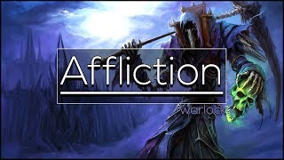 Legion  Affliction Warlock  Full DPS Guide 735 Basics PvE [upl. by Ayahsey714]