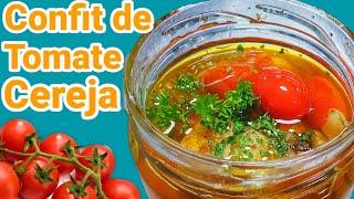 COMO FAZER TOMATE CONFITADO Confit De Tomate Cereja Receita GIO CHEF 21 [upl. by Errised]