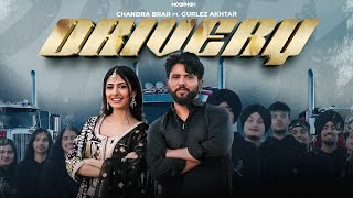 DRIVERY Official Video Chandra Brar FT Gurlez Akhtar x MixSingh  New Punjabi Songs 2024 [upl. by Amesari]