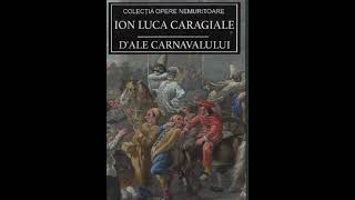 D’ale carnavalului de Ion Luca Caragiale rezumat [upl. by Hulbard927]