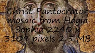 How to pronounce Christ Pantocrator mosaic from Hagia Sophia 2240 x 3109 pixels 25 MB in English [upl. by Cioban293]