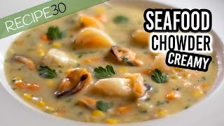 Seafood Chowder Chunky and Creamy Guaranteed to be Amazing [upl. by Ydderf]