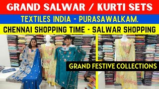 Grand Festive Salwar  Kurti Sets  Textiles India Purasawalkam Dress Shops  Chennai Shopping Time [upl. by Holloway]