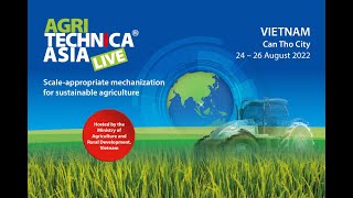 AGRITECHNICA ASIA LIVE VIETNAM 2022 [upl. by Reube824]