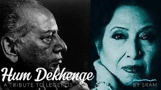 Hum Dekhenge  By Sram  A TRIBUTE TO LEGENDS  Faiz Ahmad Faiz and Iqbal Bano [upl. by Fields]