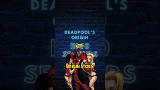 Deadpool’s Origin Story In 60 Seconds [upl. by Noled]