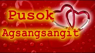 AGSANGSANGIT TOY PUSOK ILOCANO SONG [upl. by Narda140]