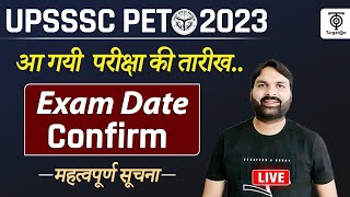 UPSSSC PET OFFICIAL EXAM DATE OUT UPSSSC PET 2023  EXAM DATE OUT  PET LATEST NEWSRavi P Tiwari [upl. by Ardussi]