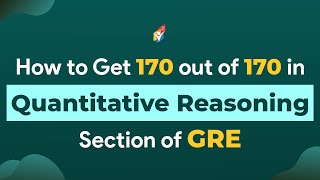 How to Get 170 out of 170 in Quantitative Reasoning Section of GRE [upl. by Brosy]