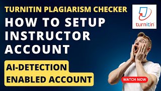 Turnitin Plagiarism Checker  Instructor Account Setup AIDetection Enabled Account [upl. by Neeruam]