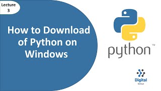 Lecture3 How To Download amp Installation of Python on Windows  Python for Beginners [upl. by Retluoc]