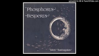 Takis Barbagalas ► Phosphorus HQ Audio 2015 [upl. by Clarisse]