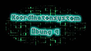 Koordinatensystem Übung4 [upl. by Lorilyn]