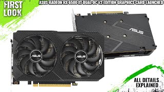 ASUS Radeon RX 6500 XT DUAL OC V2 Edition Graphics Card Launched  Explained All Spec Features [upl. by Pisano]