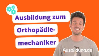 Ausbildung zum Orthopädiemechaniker – ein Stück Lebensqualität herstellen [upl. by Floyd574]