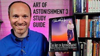 Art of Astonishment 3 by Paul Harris  Study Guide [upl. by Edahsalof]