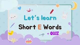 Cute Phonics Video to learn Short E Words 🎉   Quiz  Flashcards for kids [upl. by Charo543]