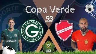 AO VIVO  Goiás x Vila Nova  Quartas de Final  2 jogo de 2  Copa Verde 2024 [upl. by Maggi]