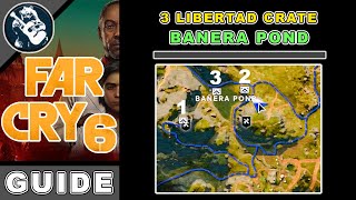 3 Libertad Crate in Banera Pond  Far Cry 6 Guide [upl. by Eugnimod194]