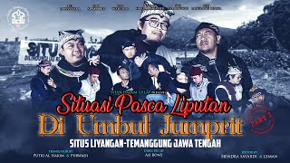 Part 1  Situasi Pasca Liputan Di Umbul Jumprit  Situs Liyangan  Syiar Dalam Gelap [upl. by Eleonora]